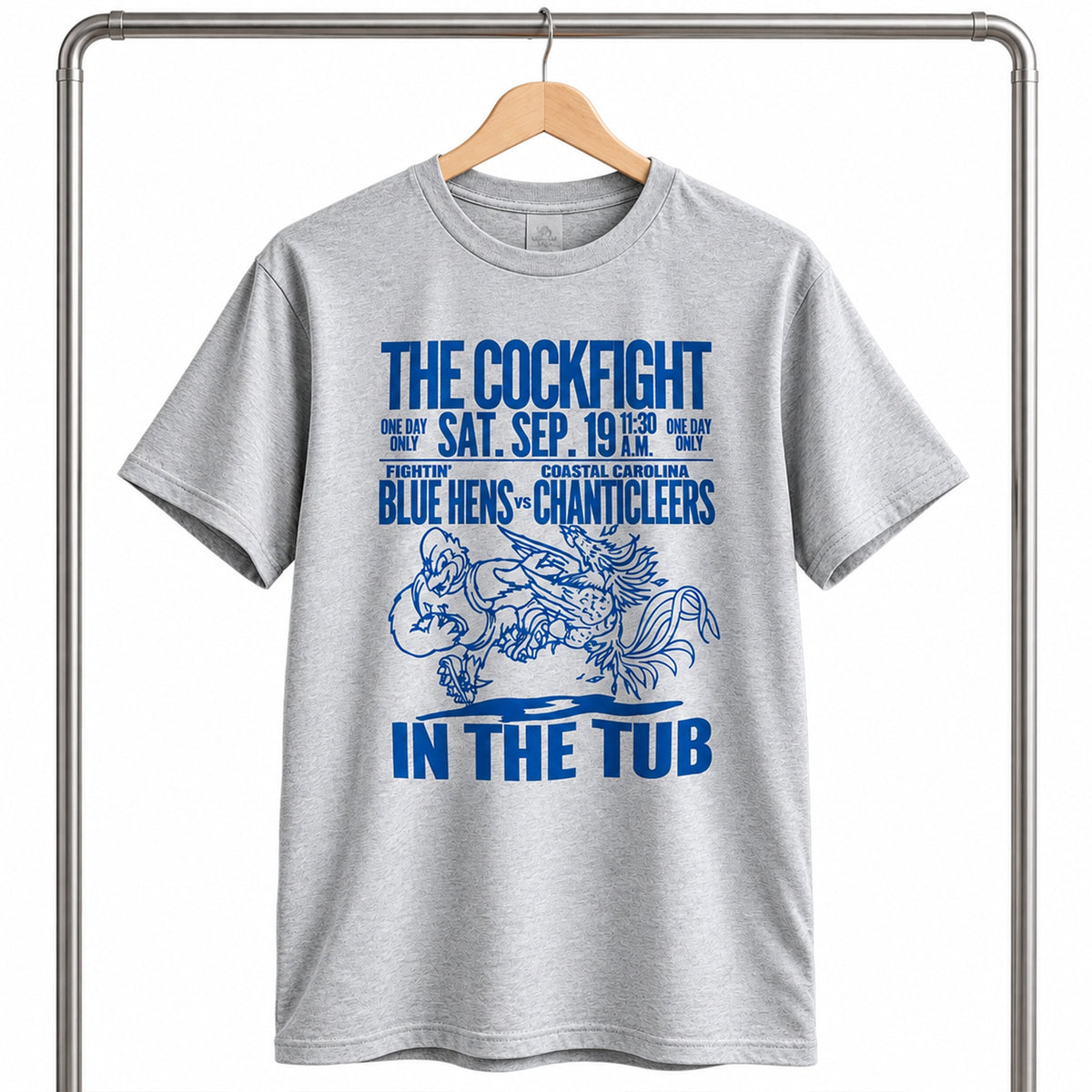 Delaware The Cockfight Blue Hens vs Chanticleers In The Tub Shirt